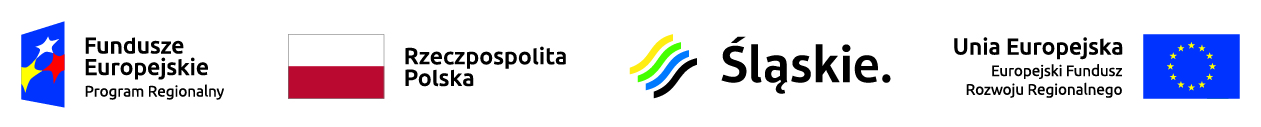 Logotypy: Fundusze Europejskie Program Regionalny, flaga Rzeczypospolitej Polskiej, Śląskie, Unia Europejska Europejski Fundusz Rozwoju Regionalnego